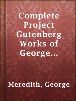 cover image of Complete Project Gutenberg Works of George Meredith